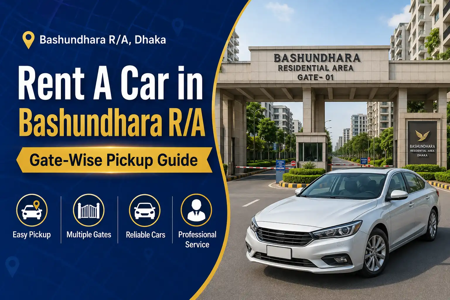 Rental car at Bashundhara R/A Gate 01 with residential blocks visible inside the area in Dhaka