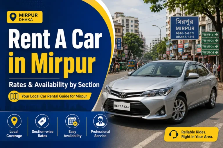 Rental sedan on a busy Mirpur road with local shops and residential buildings in Dhaka